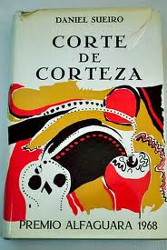 Corte de corteza (1969), de Daniel Sueiro