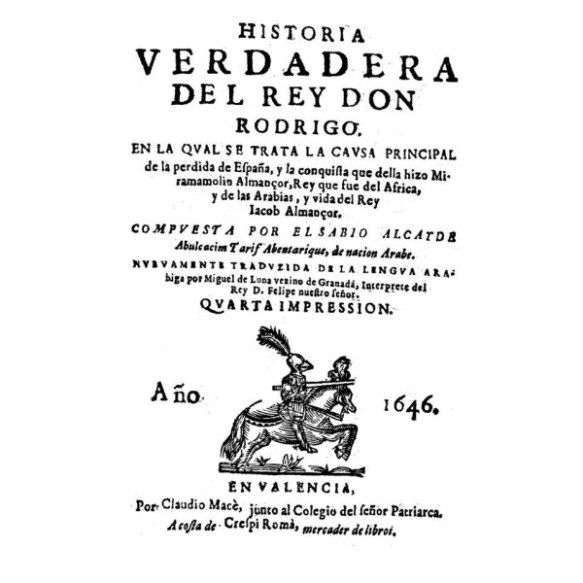 Historia verdadera del rey don Rodrigo, de Miguel de Luna