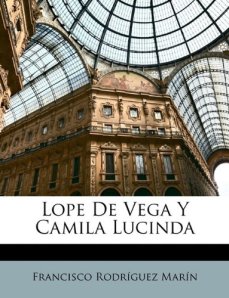 Lope de Vega y Camila Lucinda, de Rodríguez Marín