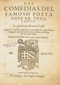 Las comedias del famoso poeta Lope de Vega (Zaragoza, 1604)
