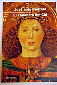 El caballero del Cid, de José Luis Olaizola