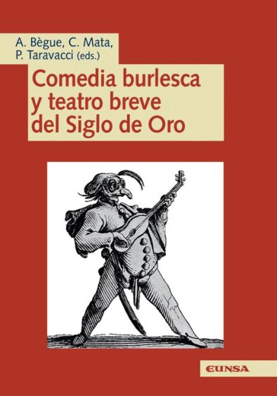 Comedias burlescas y teatro breve del Siglo de Oro