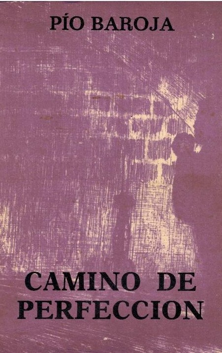 Camino de perfección, de Pío Baroja
