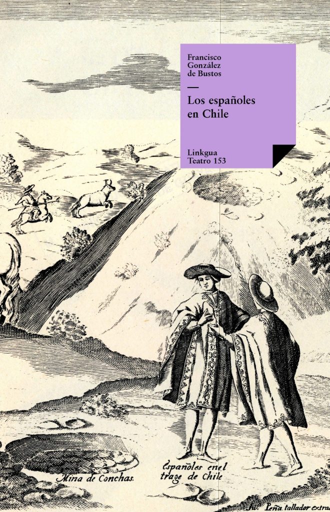 Cubierta de Los españoles en Chile, de Francisco González de Bustos, ed. Linkgua